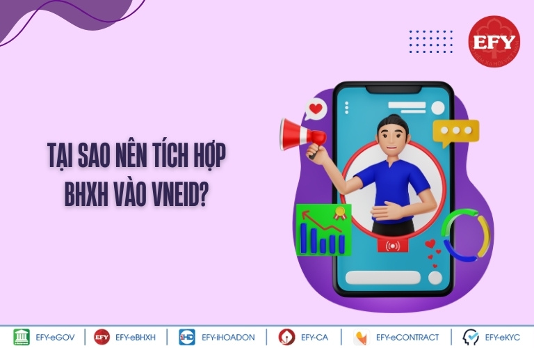 Tại sao nên tích hợp bảo hiểm xã hội vào VNeID?