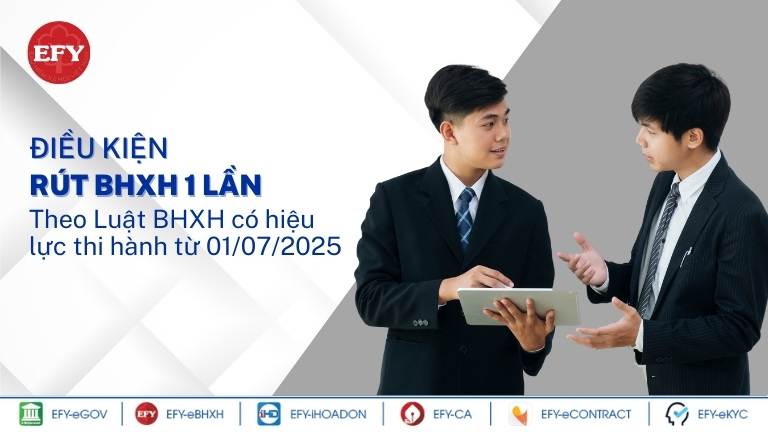 Hiểu đúng về điều kiện rút BHXH 1 lần từ 01/07/2025