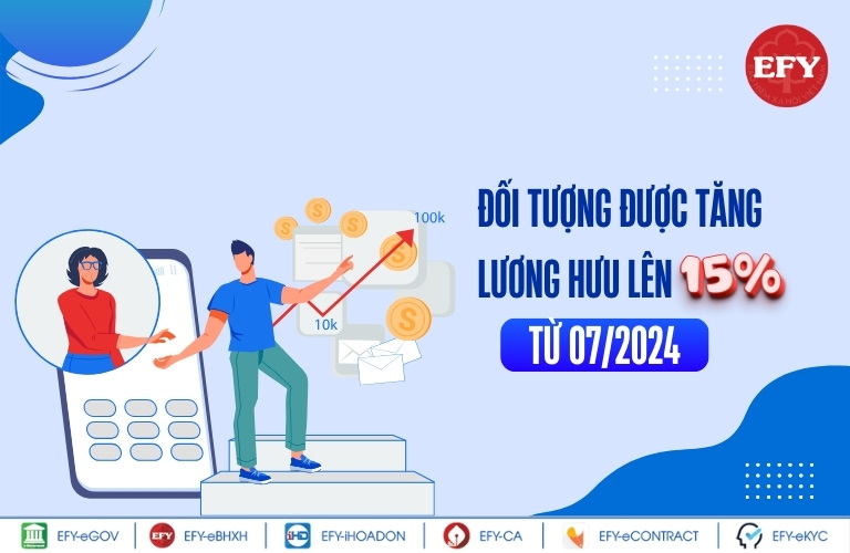 Đối tượng nào được tăng lương hưu lên 15% từ 07/2024?