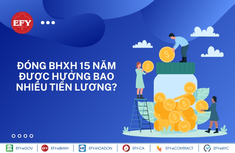 Giảm thời gian đóng BHXH xuống 15 năm thì tiền hưởng lương hưu bao nhiêu?