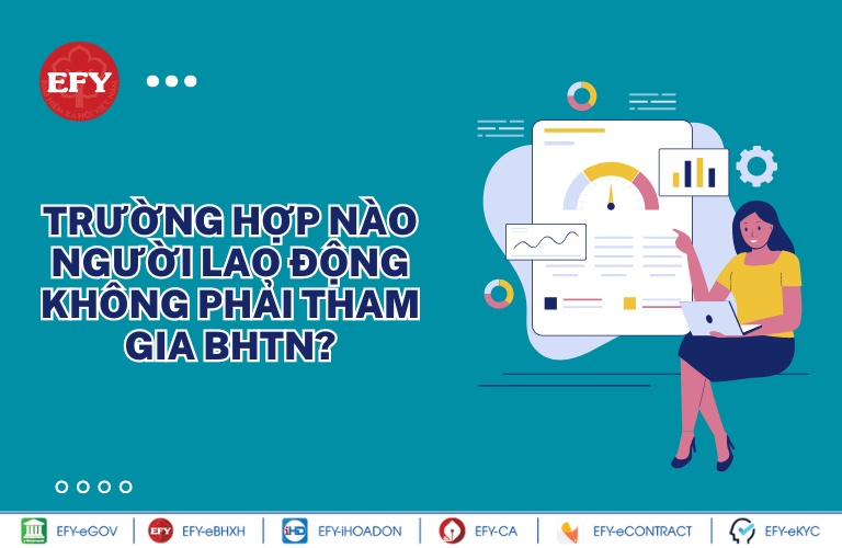 Trường hợp nào người lao động không phải tham gia BHTN?