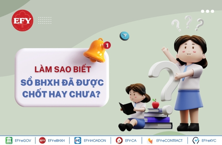 Làm sao biết sổ BHXH đã được chốt hay chưa?