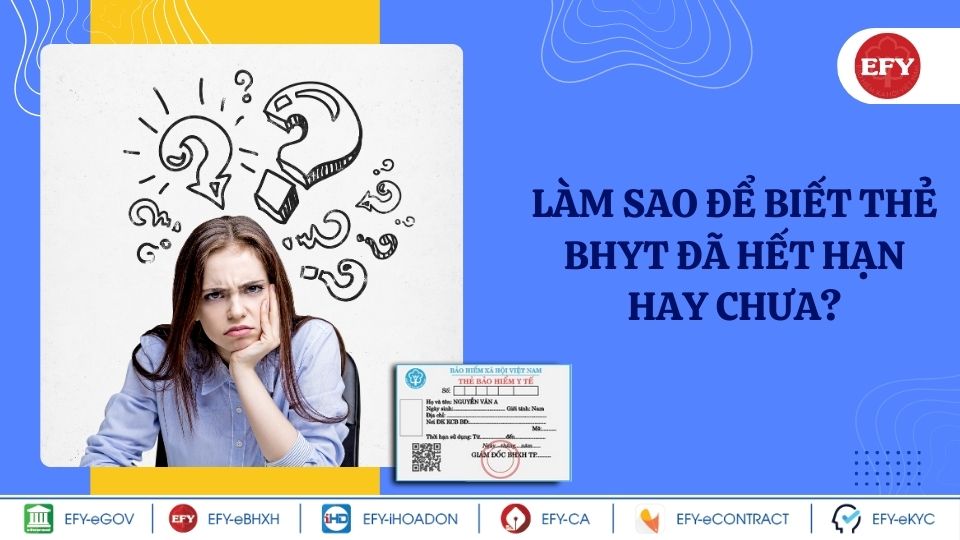 Làm sao để biết thẻ BHYT đã hết hạn hay chưa?