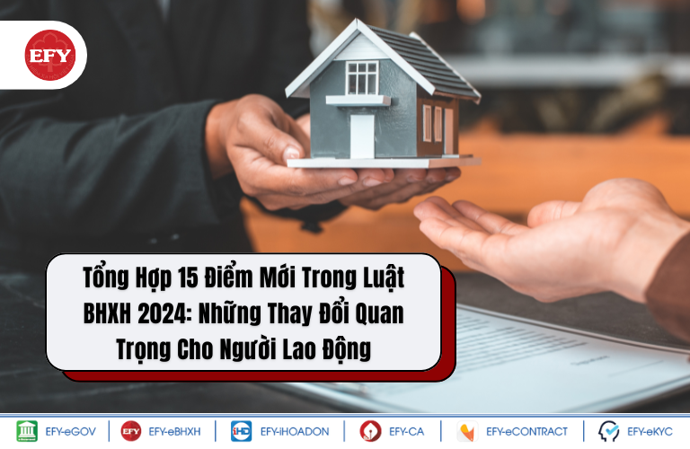 Tổng Hợp 15 Điểm Mới Trong Luật BHXH 2024: Những Thay Đổi Quan Trọng Cho Người Lao Động