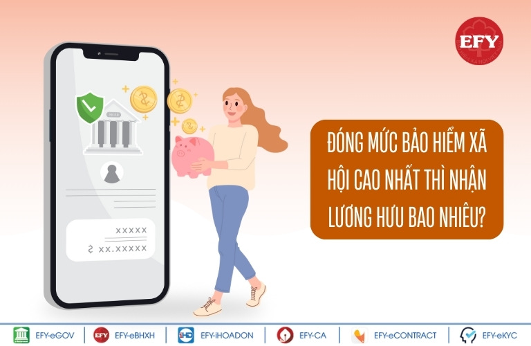 Đóng mức bảo hiểm xã hội cao nhất thì nhận lương hưu bao nhiêu?