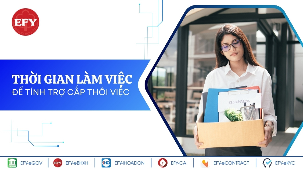 Thời gian làm việc để tính trợ cấp thôi việc theo quy định