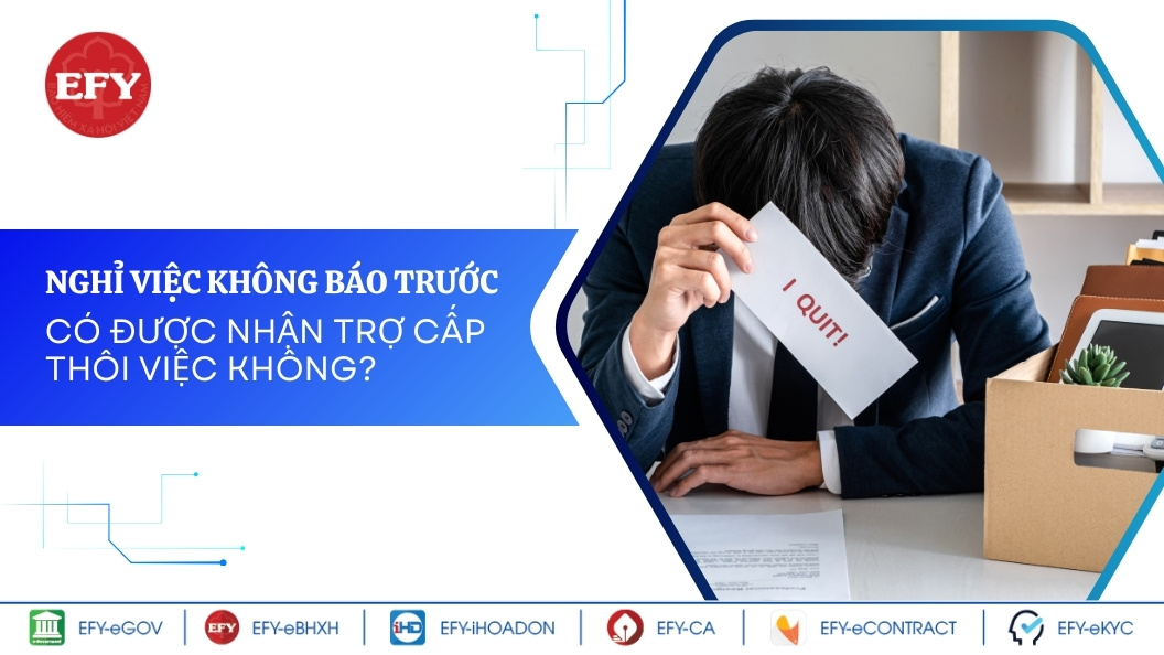 Nghỉ việc không báo trước có được nhận trợ cấp thôi việc không?
