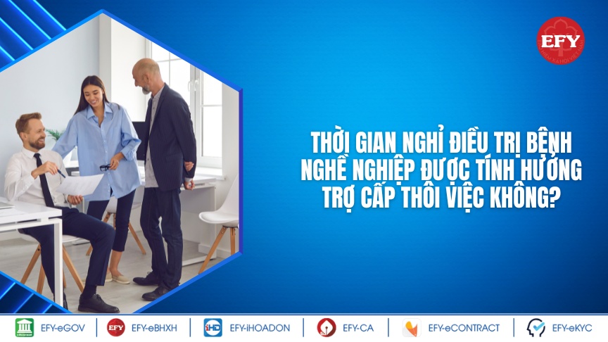 Thời gian nghỉ điều trị bệnh nghề nghiệp được tính hưởng trợ cấp thôi việc không?
