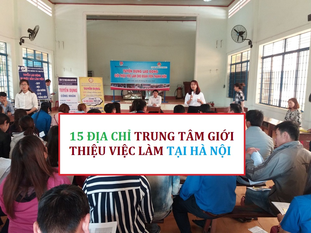 DANH SÁCH CÁC TRUNG TÂM DỊCH VỤ VIỆC LÀM TẠI HÀ NỘI