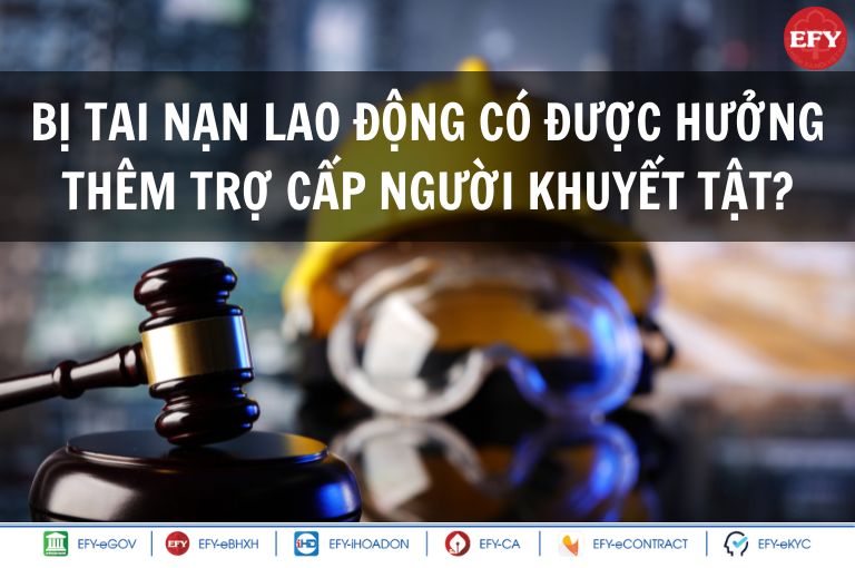 Bị tai nạn lao động có được hưởng thêm trợ cấp người khuyết tật?