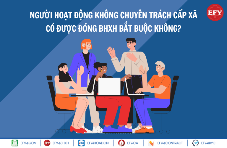 Chế độ Bảo hiểm xã hội của người hoạt động không chuyên trách cấp xã, phường, thị trấn