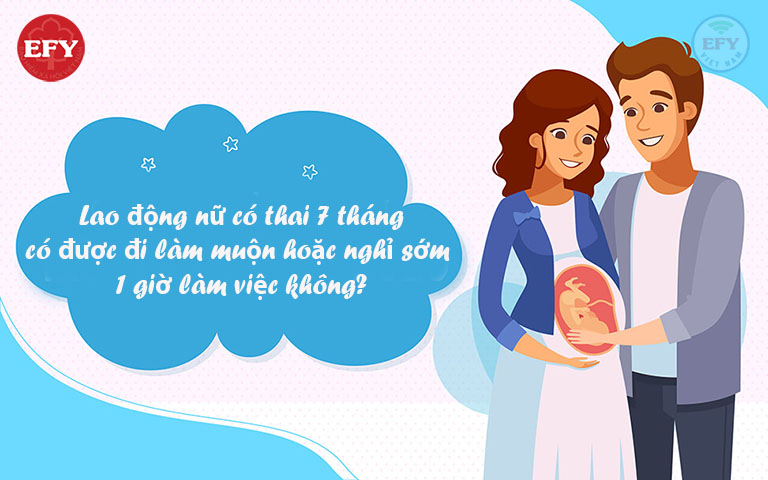 Có thai 7 tháng có được nghỉ 1 giờ/ ngày 