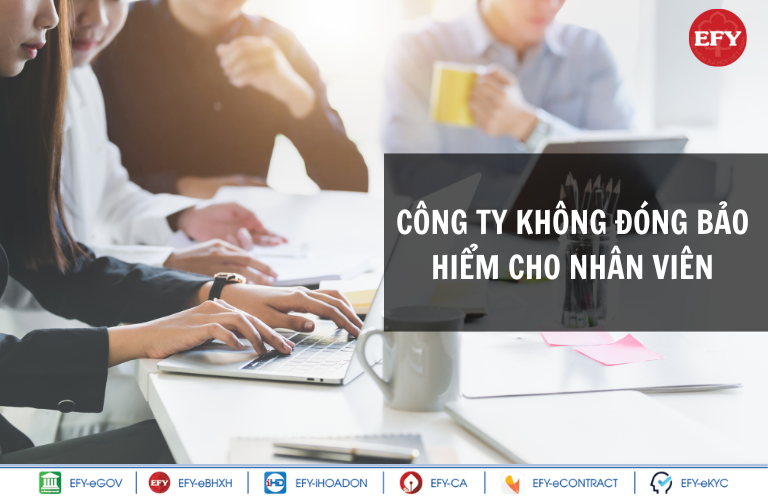 Công ty không đóng bảo hiểm cho nhân viên có đúng quy định không?