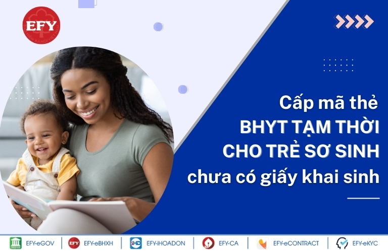 Cấp mã thẻ BHYT tạm thời cho trẻ sơ sinh chưa có giấy khai sinh