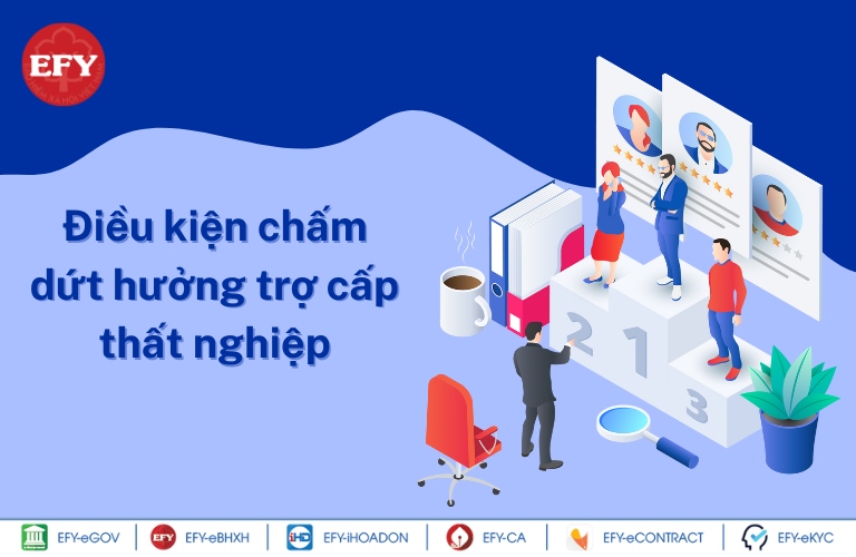 Điều kiện chấm dứt hưởng trợ cấp thất nghiệp theo quy định