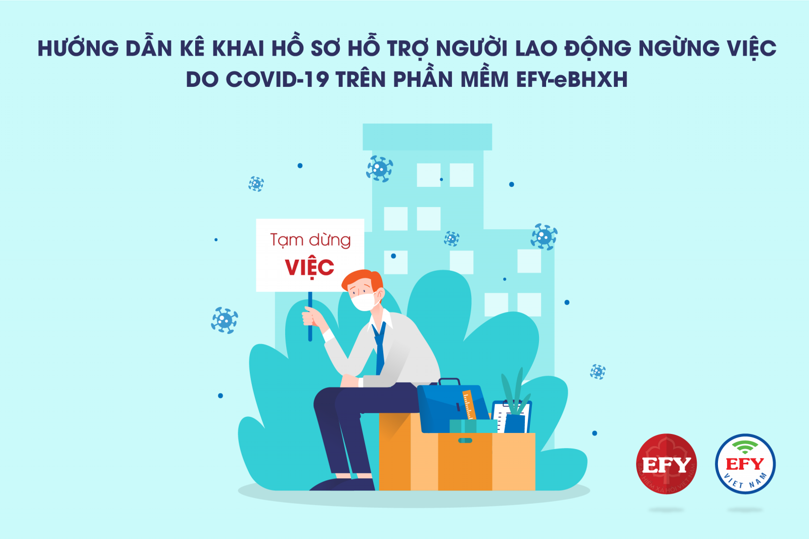 Chính sách hỗ trợ người lao động ngừng việc do ảnh hưởng Covid-19