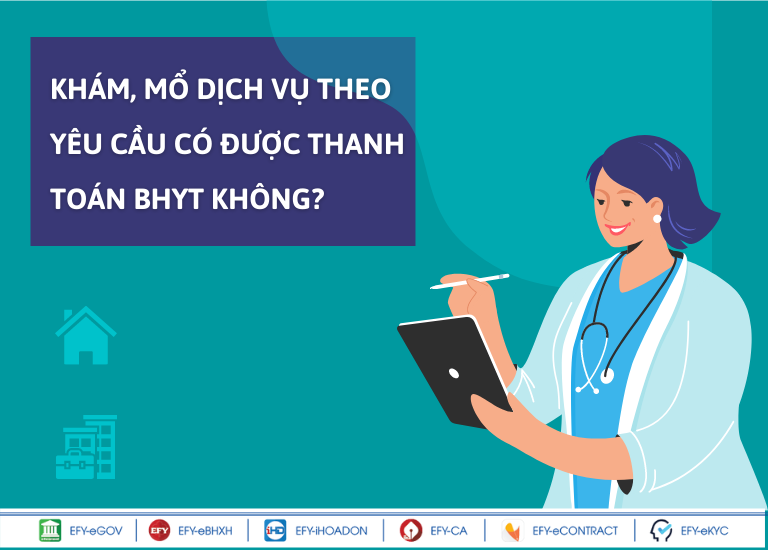 Khám, mổ dịch vụ theo yêu cầu có được thanh toán bảo hiểm y tế không?