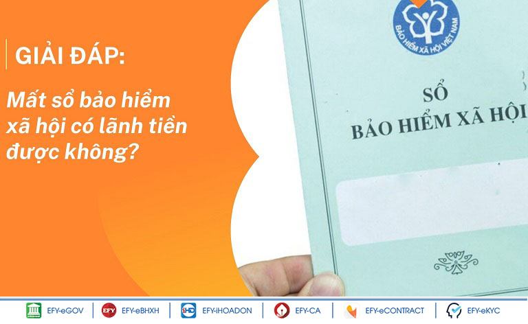 mất sổ bảo hiểm xã hội có lãnh tiền được không? 