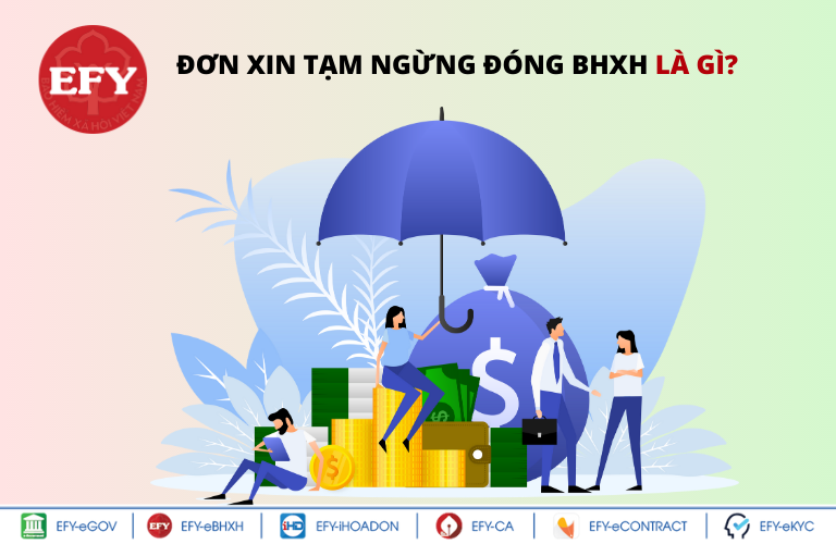 1. Đơn xin tạm ngừng đóng BHXH là gì?