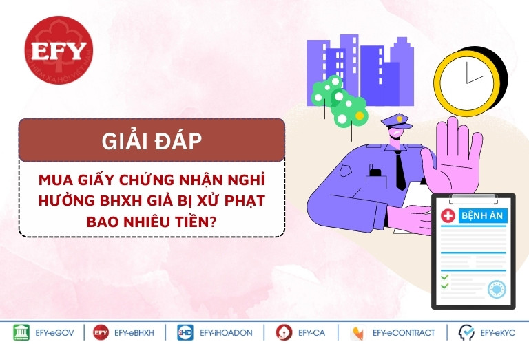  Mua giấy chứng nhận nghỉ hưởng BHXH giả bị xử phạt bao nhiêu tiền?