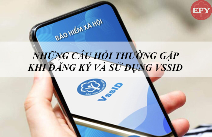 Những câu hỏi thường gặp khi đăng ký và sử dụng VSSID