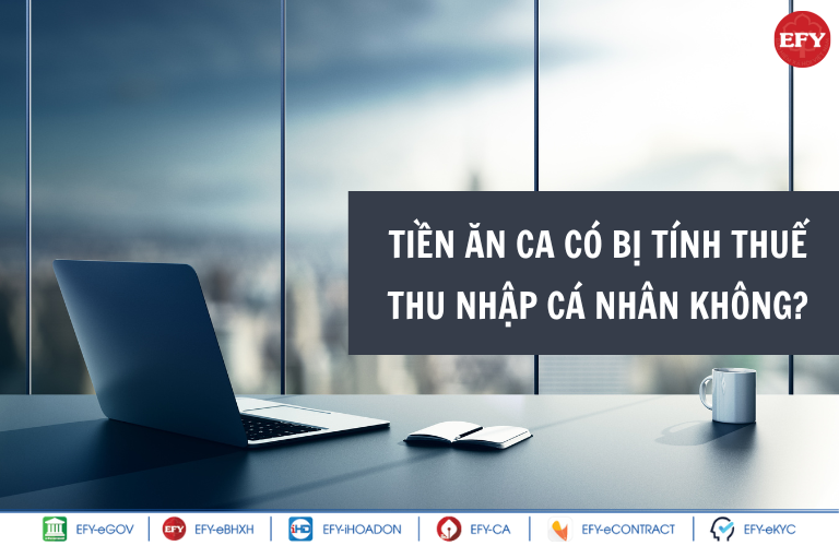 Tiền ăn ca có phải đóng BHXH, tính thuế không?