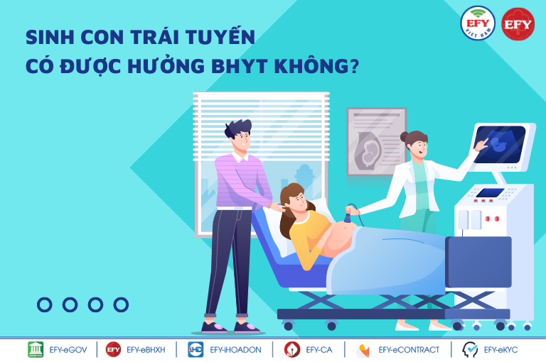 Sinh con trái tuyến có được hưởng bảo hiểm y tế không?