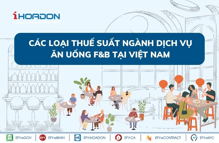  Các loại thuế suất ngành dịch vụ ăn uống F&B tại Việt Nam